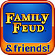 Family Feud  Friends