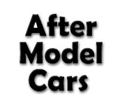 After Model Cars