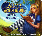 Alice's Wonderland: Cast In Shadow Collector's Edition