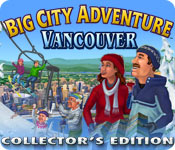 Big City Adventure: Vancouver Collector's Edition