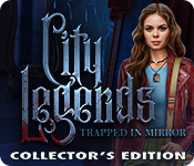City Legends: Trapped in Mirror Collector's Edition