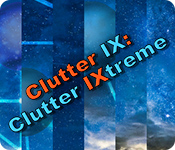 Clutter IX: Clutter IXtreme