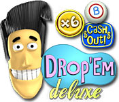 Drop `Em Deluxe