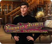 Faircroft's Antiques: The Forbidden Crypt