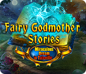 Fairy Godmother Stories: Miraculous Dream in Taleville