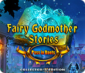 Fairy Godmother Stories: Puss in Boots Collector's Edition