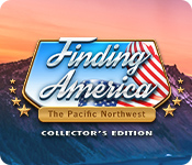 Finding America: The Pacific Northwest Collector's Edition