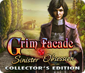 Grim Facade: Sinister Obsession Collector’s Edition