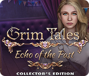 Grim Tales: Echo of the Past Collector's Edition