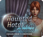 Haunted Hotel: A Past Redeemed Collector's Edition