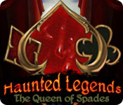 Haunted Legends: The Queen of Spades