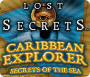 Lost Secrets: Caribbean Explorer Secrets of the Sea