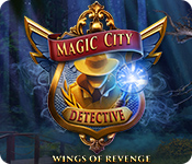 Magic City Detective: Wings of Revenge