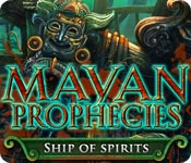 Mayan Prophecies: Ship of Spirits