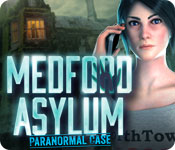 Medford Asylum: Paranormal Case