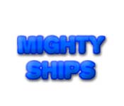 Mighty Ships