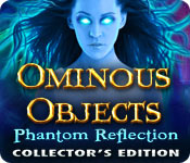 Ominous Objects: Phantom Reflection Collector's Edition