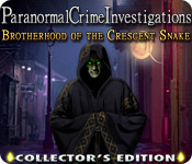 Paranormal Crime Investigations: Brotherhood of the Crescent Snake Collector's Edition