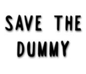 Save the Dummy