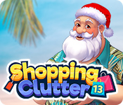 Shopping Clutter 13: Mr. Claus on Vacation