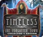 Timeless: The Forgotten Town Collector's Edition
