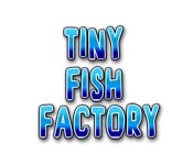 Tiny Fish Factory